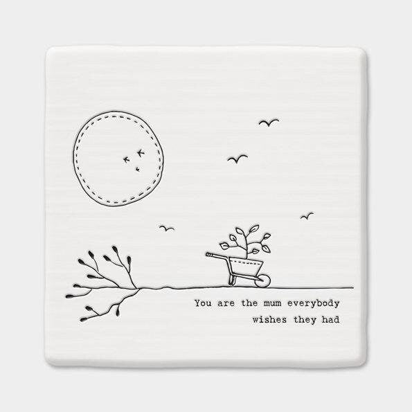 Porcelain Coaster - White Square Drinks Mat - You're The Mum Everybody Wishes They Had - Mother's Day Gift - Birthday Gift - East Of India