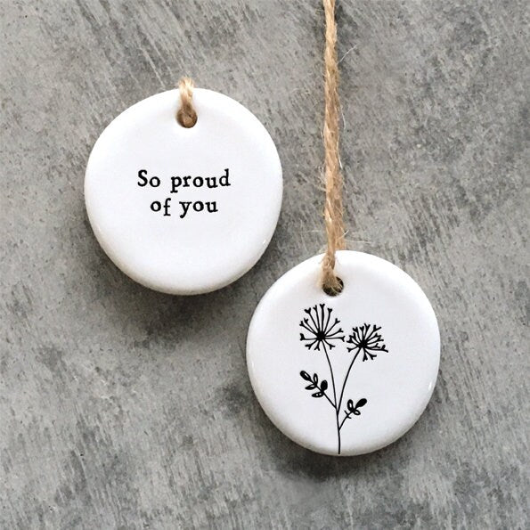 Mini Porcelain Hanging Tag - So Proud Of You - Porcelain Keepsake - Congratulations Gift -Small Porcelain Gift-Friendship Gift-East Of India